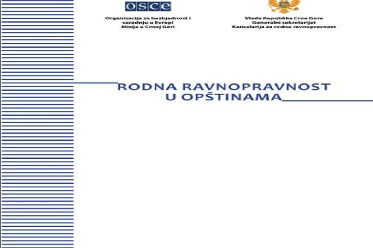 Ovdje možete preuzeti publikaciju " Rodna ravnopravnost u opštinama"