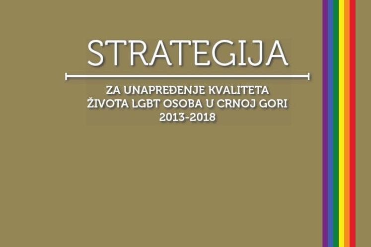 Strategija unaprjeđenja kvaliteta života LGBT osoba za period 2013 - 2018. godine