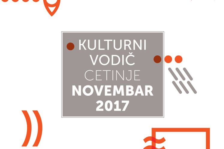 Kulturni vodič Prijestonice Cetinje za novembar 2017. godine