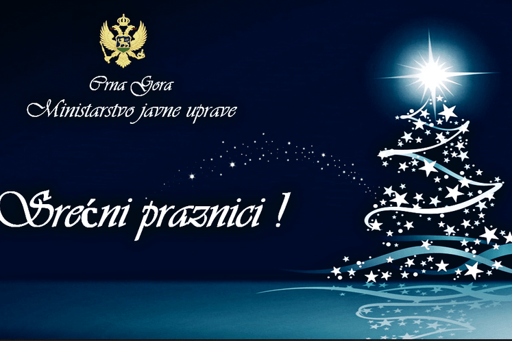 Ministarstvo javne uprave želi svim građanima Crne Gore srećne novogodišnje i božićne praznike !