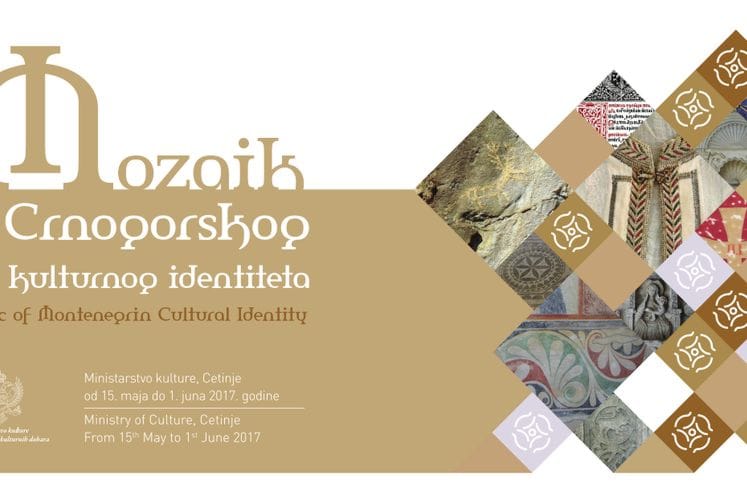 Najava: Otvaranje izložbe “Mozaik crnogorskog kulturnog identiteta”