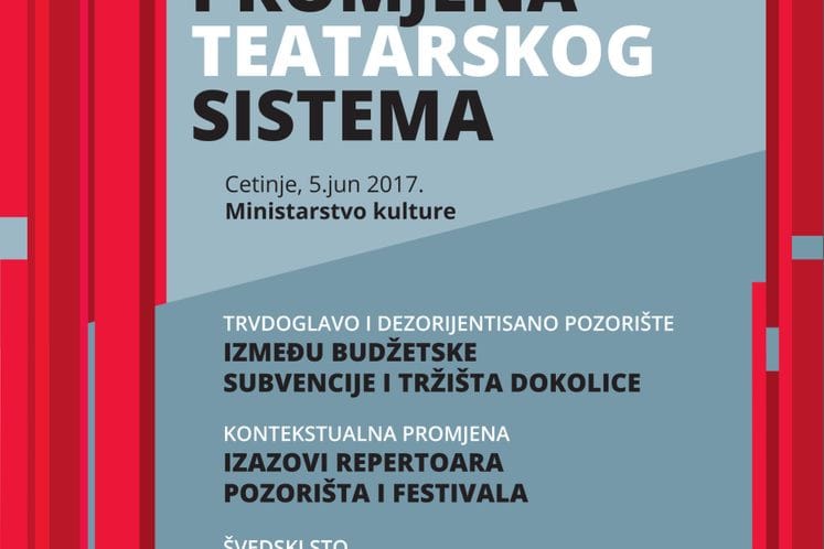 Najava: Regionalna konferencija “Početi iznova - promjena teatarskog sistema”