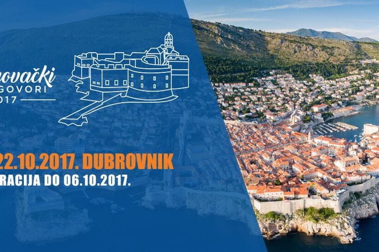 KONFERENCIJA “DUBROVAČKI RAZGOVORI” U DUBROVNIKU, 20-22.oktobra 2017