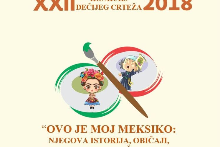XXII konkurs dječijeg crteža „Ovo je moj Meksiko“