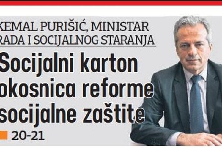 "Socijalni karton kao okosnica reforme socijalne zaštite" - intervju ministra rada i socijalnog staranja Kemala Purišića, za "Dnevne novine"