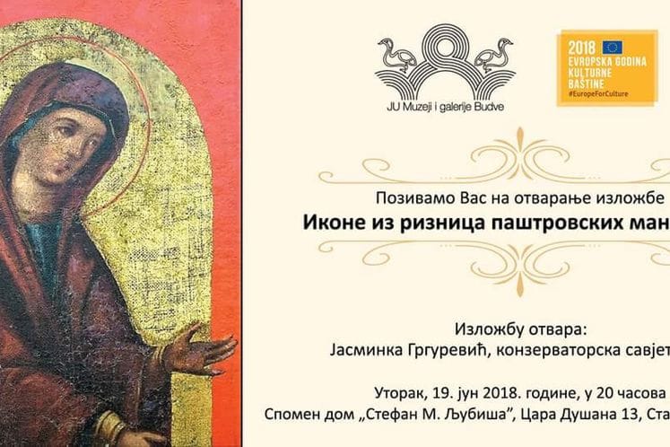 Najava: Otvaranja izložbe „Ikone iz riznica paštrovskih manastira“ u Spomen domu „Stefan Mitrov Ljubiša“