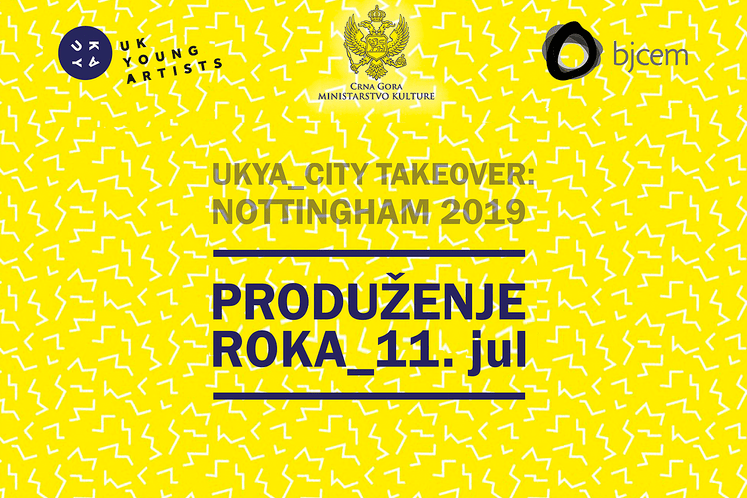 Produženje roka – za prijavu učešća umjetnika mlađe generacije u programu UKYA PREUZIMANJE GRADA: NOTINGEM 2019.