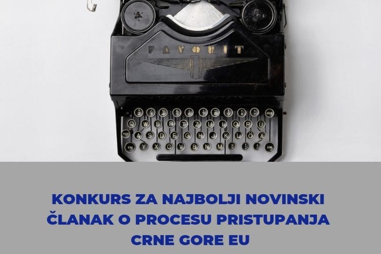 Konkurs za najbolji novinski članak o procesu pristupanja Crne Gore EU