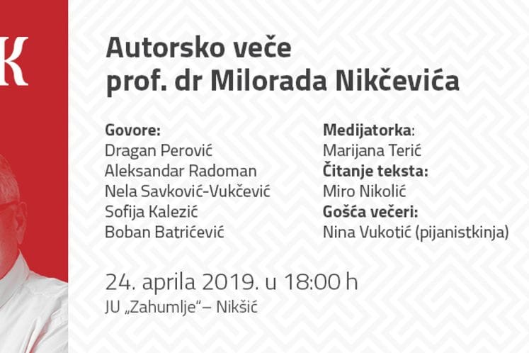 NAJAVA AUTORSKE VEČERI PROFESORA MILORADA NIKČEVIĆA U NIKŠIĆU