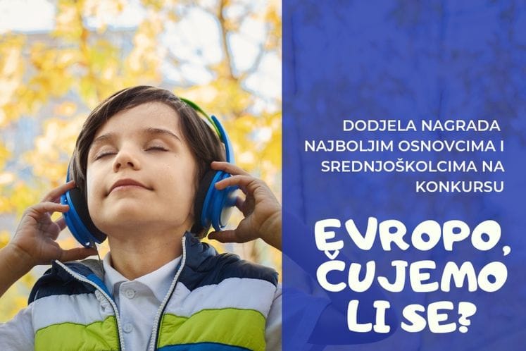 Dodjela nagrada pobjednicima konkursa „Evropo, čujemo li se?“