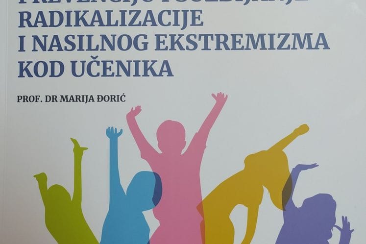 Predstavljen Priručnik za prepoznavanje, prevenciju i suzbijanje radikalizacije i nasilnog ekstremizma kod učenika
