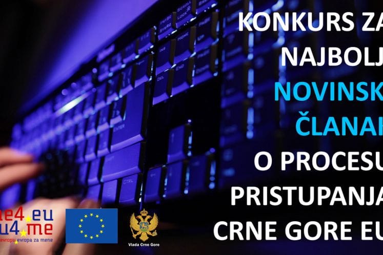 Konkurs za najbolji novinski članak o procesu pristupanja Crne Gore EU