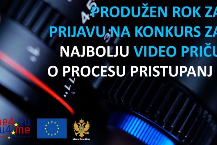 Produžetak roka za prijavu na konkurs za najbolju video priču o procesu pristupanja Crne Gore EU