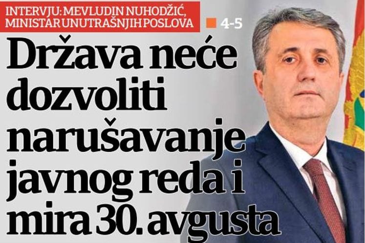 Ministar Nuhodžić za Dnevne novine: Država i institucije neće dozvoliti narušavanje javnog reda i mira 30. avgusta