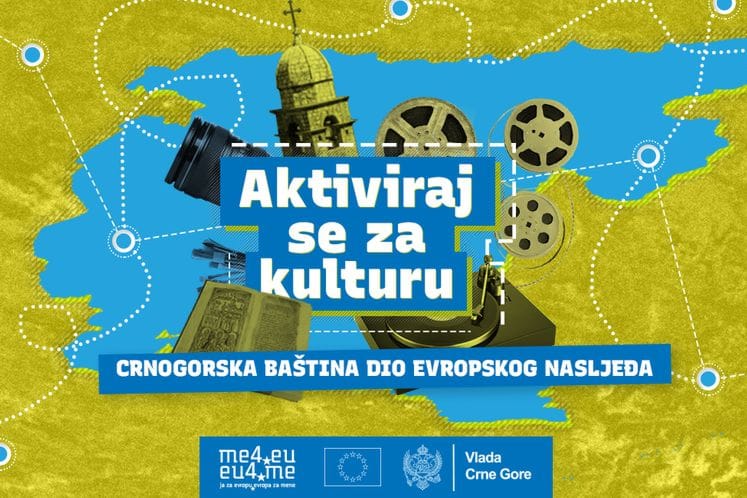 Kampanja „Aktiviraj se za kulturu – crnogorska baština dio evropskog nasljeđa“, povodom Dana mladih