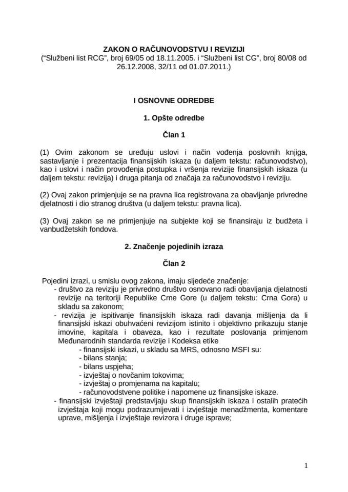 Zakon o računovodstvu i reviziji, objavljen u "Službenom listu Crne Gore" br. 32/2011, od 1. 7. 2011. godine /prečišćena verzija/