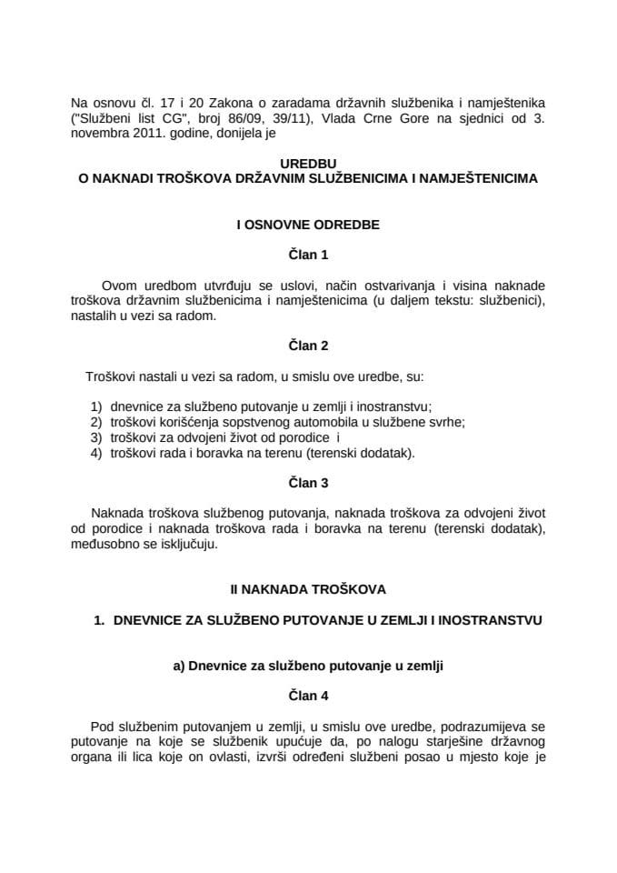 Uredba o naknadi troskova državnim službenicima i namještenicima, objavljena u "Sl.listu Crne Gore", br 57/11, od 30.11.2011. godine
