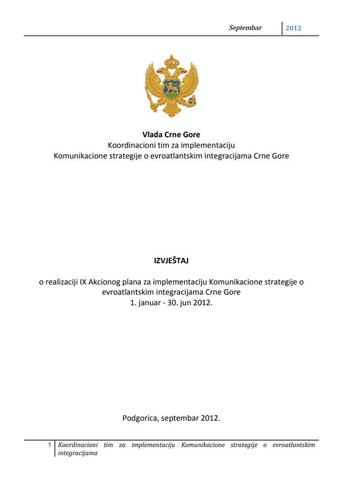 Predlog akcionog plana za implementaciju Komunikacione strategije o evroatlantskim integracijama Crne Gore za period jul–decembar 2012. god. i Izvještaj o realizaciji Akcionog plana za implementaciju 
