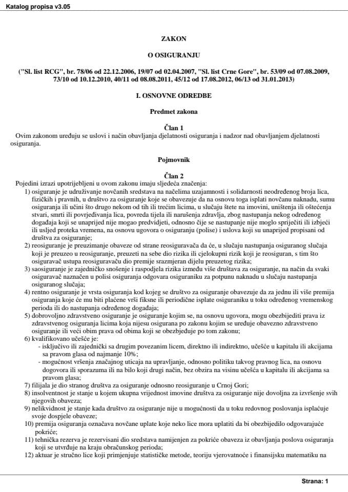 Zakon o osiguranju, obajvljen u Sl. listu br. 06/13, od 31.01.2013. godine 