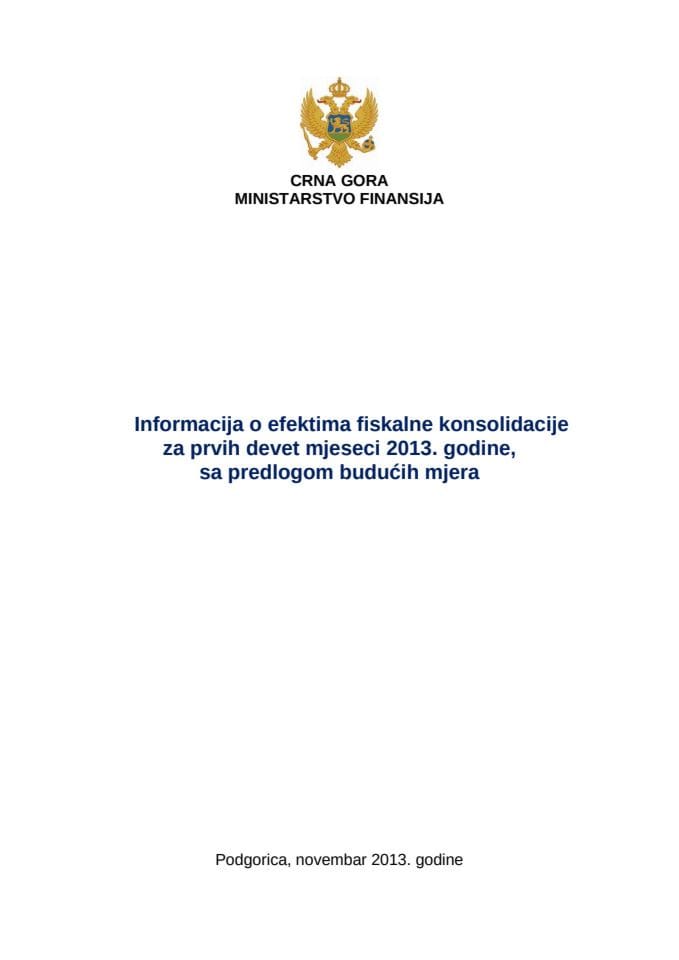 Informaciju o efektima fiskalne konsolidacije za prvih devet mjeseci 2013. godine