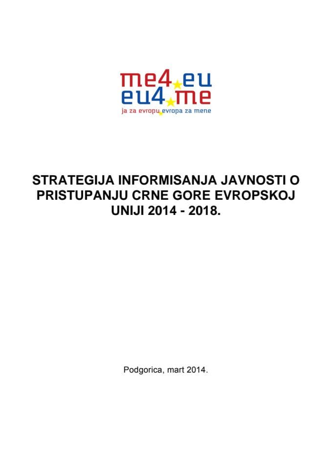 Strategija informisanja javnosti o pristupanju Crne Gore Evropskoj uniji 2014 - 2018. 