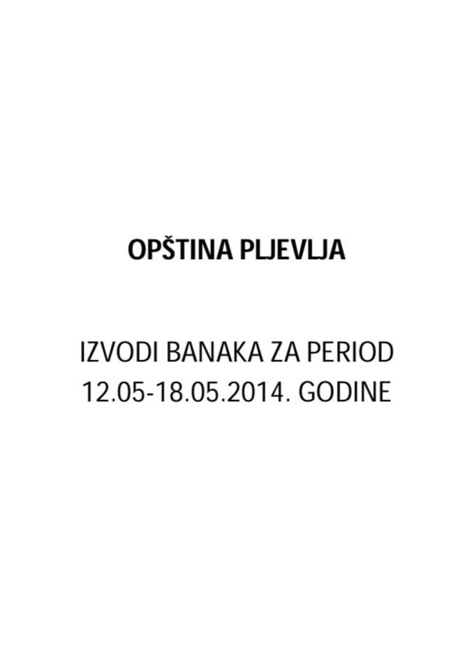 Opština Pljevlja-Izvještaji 12.05-18.05.2014.godine