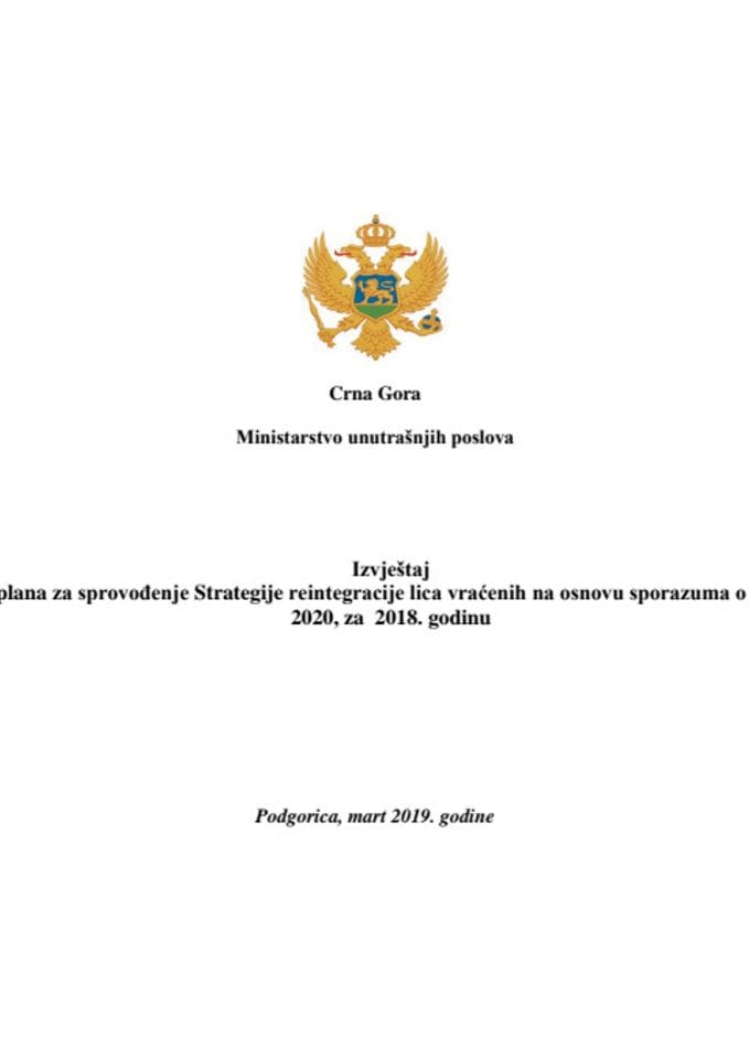 Izvještaj o realizaciji Akcionog plana za sprovođenje Strategije reintegracije lica vraćenih na osnovu Sporazuma o readmisiji za period 2016-2020, za 2018.godinu