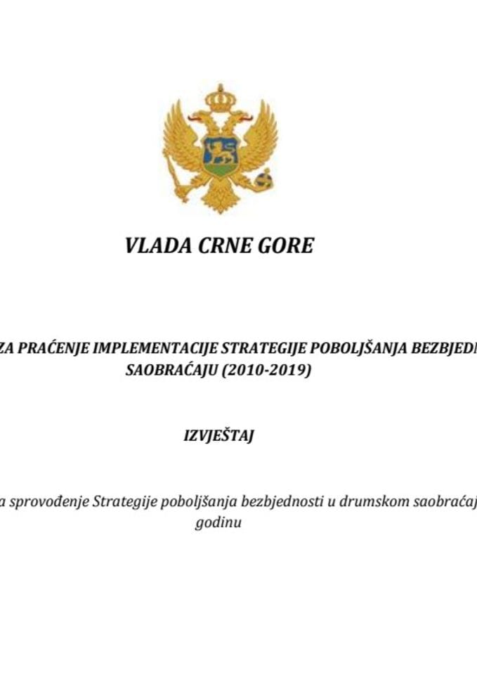 Akcioni plan za sprovođenje Strategije poboljšanja bezbjednosti u drumskom saobraćaju(2010-2019), za 2019, sa izvještajem o realizaciji Akcionog plana za 2018.g.