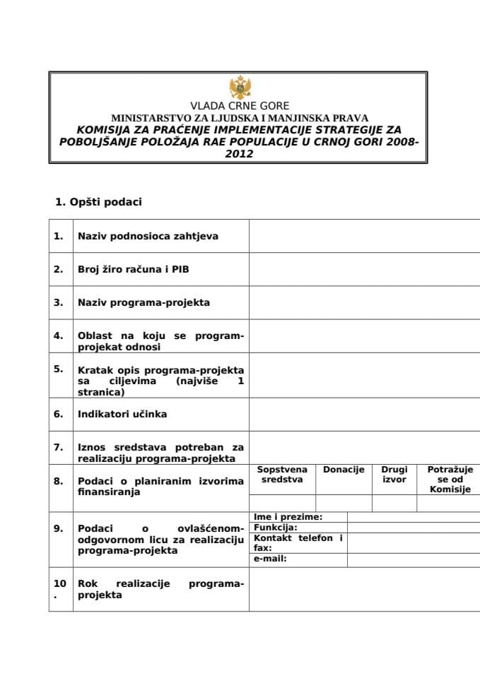 Zahtjev za KONKURS  za raspodjelu sredstava za implementaciju projekata u skladu sa Strategijom  za poboljšanje položaja RAE populacije u Crnoj Gori 2008-2012  u  2010. godini