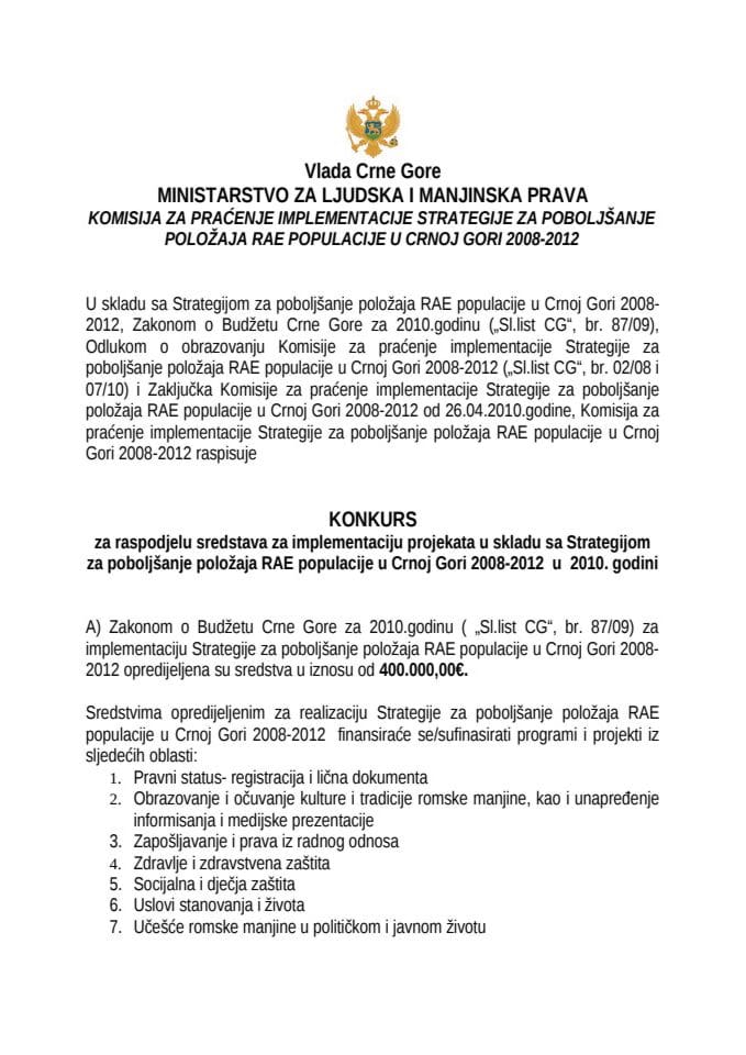 KONKURS za raspodjelu sredstava za implementaciju projekata u skladu sa Strategijom  za poboljšanje položaja RAE populacije u Crnoj Gori 2008-2012  u  2010. godini