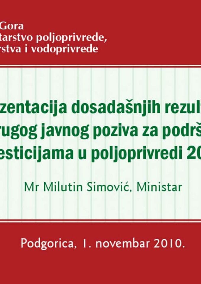 Drugi Javni poziv za podršku investicijama u poljoprivredi u okviru mjera ruralnog razvoja predviđenih Agrobudžetom 2010