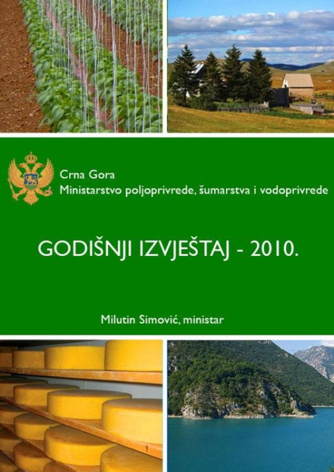 Godišnji izvjestaj Ministarstva poljoprivrede, šumarstva i vodoprivrede 2010