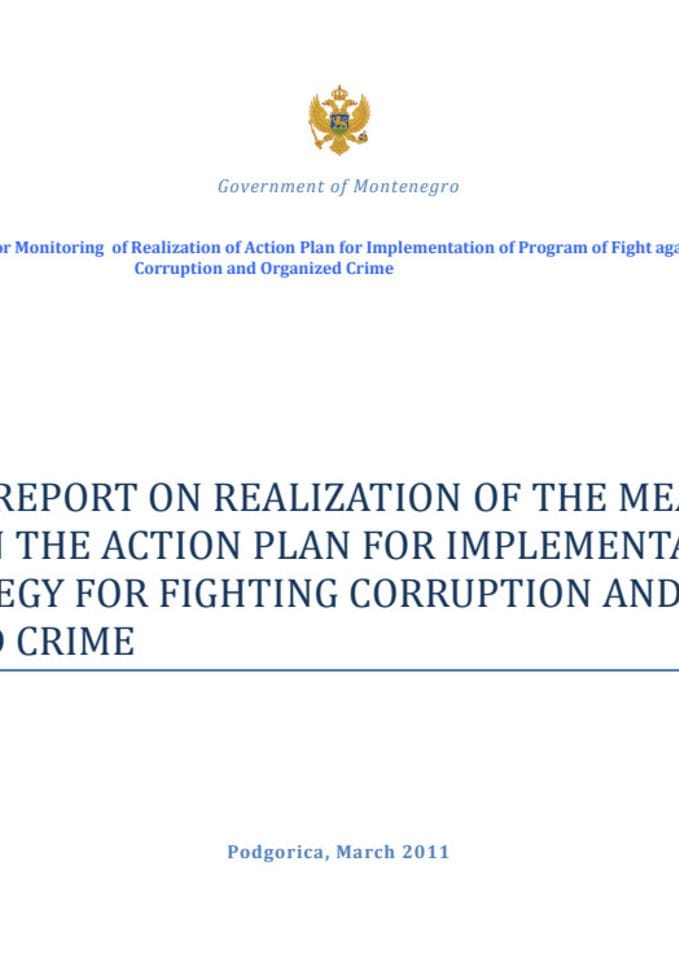  The first report on realization of the measures defined in the Action plan for implementation of the Strategy for fighting corruption and organized crime