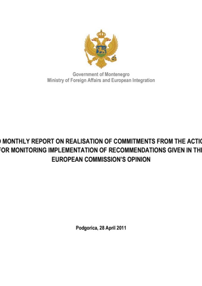 Second Monthly Report on Realisation of Commitments from the Action Plan for Monitoring Implementation of Recommendations given in the EC Opinion