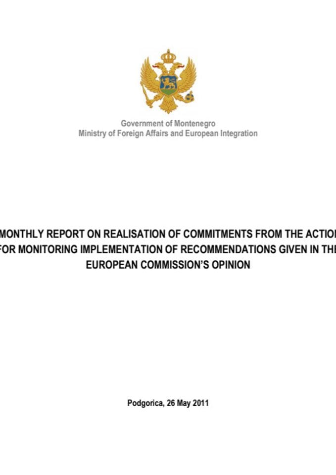 Third Monthly Report on Realisation of Commitments from the Action Plan for Monitoring Implementation of Recommendations Given in the European Commission’s Opinion 