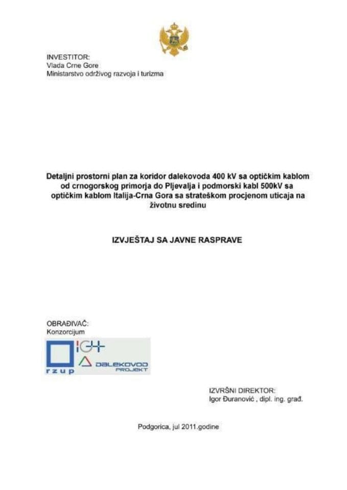 Predlog odluke o donošenju Detaljnog prostornog plana za koridor dalekovoda 400 kV sa optičkim kablom od Crnogorskog primorja do Pljevalja i podmorski kabal 500 kV sa optičkim kablom Italija – Crna Go