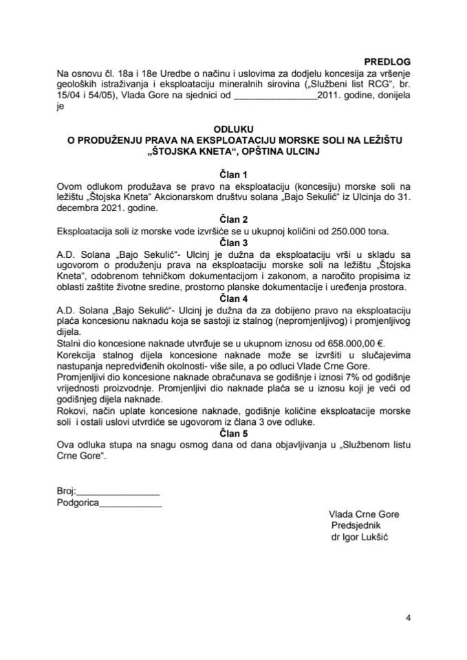 Predlog odluke o produženju prava na eksploataciju morske soli na ležištu „Štojska Kneta”, Opština Ulcinj, s Predlogom ugovora