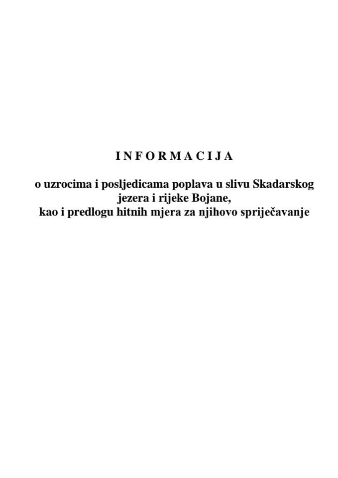 Informacija o uzrocima i posljedicama poplava u slivu Skadarskog jezera i rijeke Bojane i predlog hitnih mjera za njihovo spriječavanje