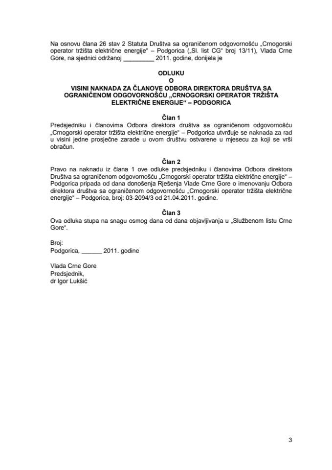 Predlog odluke o visini naknada za članove Odbora direktora društva sa ograničenom odgovornošću „Crnogorski operator tržišta električne energije“ – Podgorica (za verifikaciju)