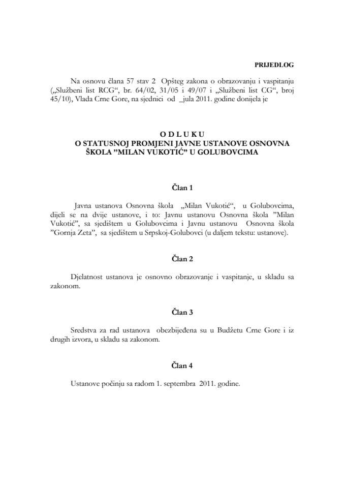 Predlog odluke o statusnoj promjeni javne ustanove OŠ “Milan Vukotić” u Golubovcima (za verifikaciju)