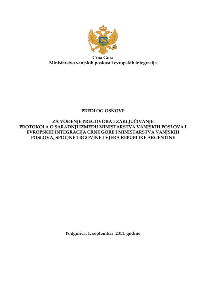 Predlog osnove za vođenje pregovora i zaključivanje Protokola o saradnji između Ministarstva vanjskih poslova i evropskih integracija Crne Gore i Ministarstvom vanjskih poslova, spoljne trgovine i vje