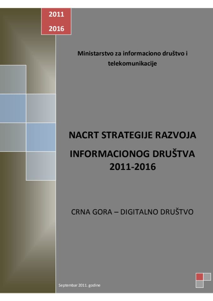 Nacrt strategije razvoja informacionog društva 2011 - 2016, s Programom javne rasprave 