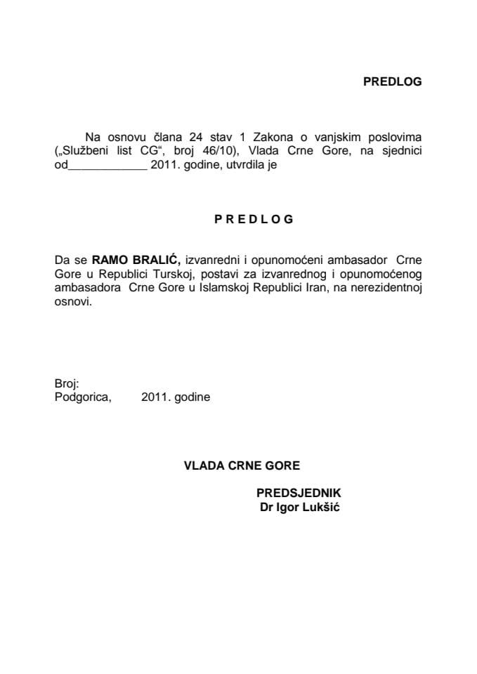 Predlog za postavljenje izvanrednog i opunomoćenog ambasadora Crne Gore u Islamskoj Republici Iran, na nerezidentnoj osnovi (za verifikaciju) 