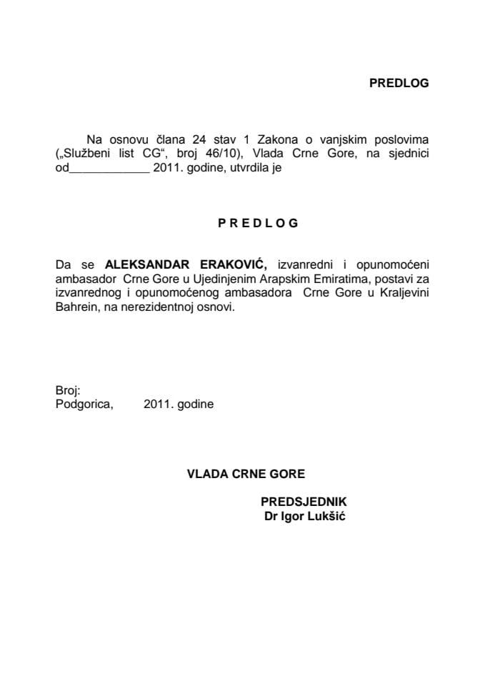 Predlog za postavljenje izvanrednog i opunomoćenog ambasadora Crne Gore u Kraljevini Bahrein, na nerezidentnoj osnovi (za verifikaciju) 