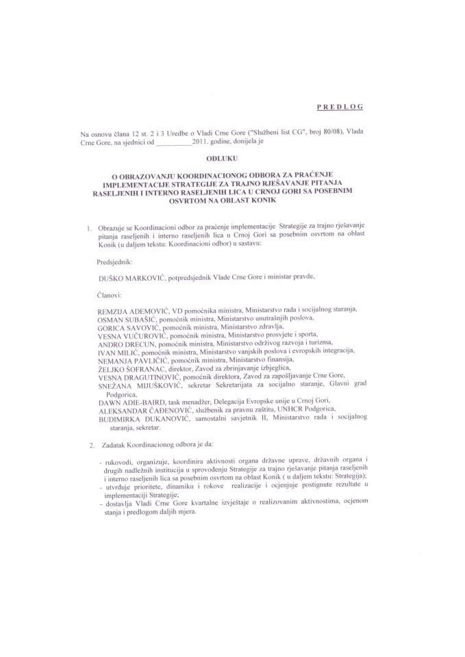 Predlog Odluke o osnivanju Koordinacionog odbora za praćenje implementacije Strategije za trajno rješavanje pitanja raseljenih i interno raseljenih lica u Crnoj Gori s posebnim osvrtom na oblast Konik