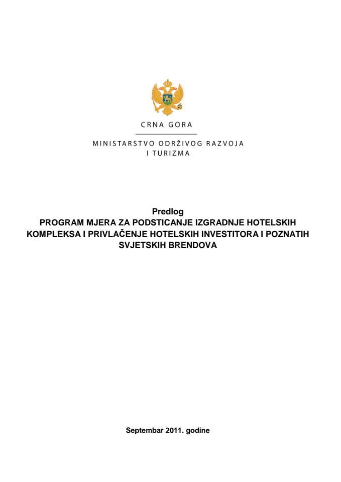 Predlog „Programa mjera za podsticanje izgradnje hotelskih kompleksa i privlačenje hotelskih investitora i poznatih svjetskih brendova“