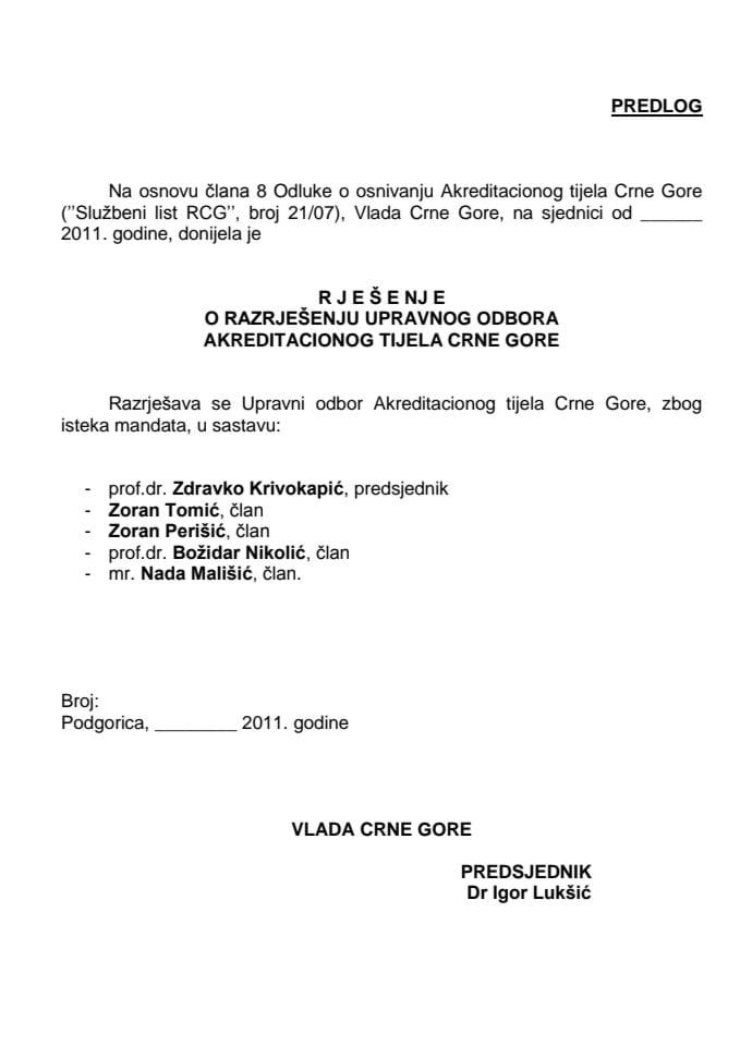 Predlog rješenja o razrješenju i imenovanju članova Upravnog odbora Akreditacionog tijela Crne Gore (za verifikaciju)