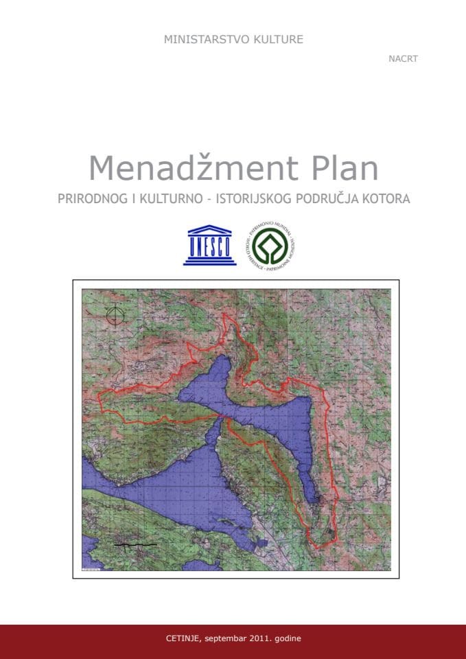 Nacrt Menadžment plana prirodnog i kulturno - istorijskog područja Kotora, s Programom javne rasprave