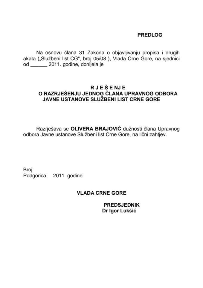 Predlog rješenja o razrješenju i imenovanju jednog člana Upravnog odbora Službeni list Crne Gore (za verifikaciju)