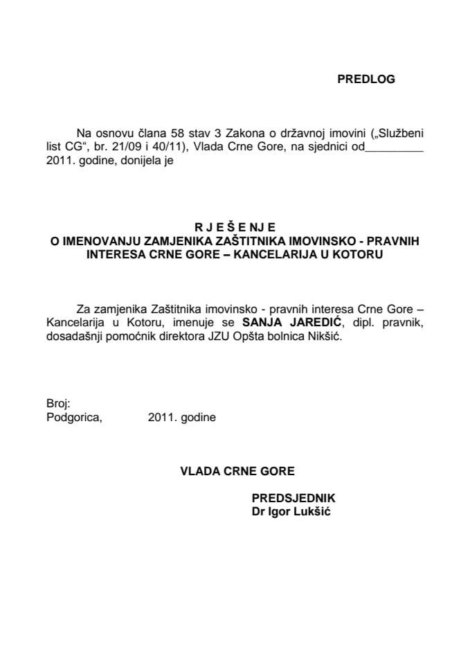 Predlog rješenja o imenovanju zamjenika Zaštitinika imovinsko - pravnih interesa Crne Gore – kancelarija u Kotoru (za verifikaciju)